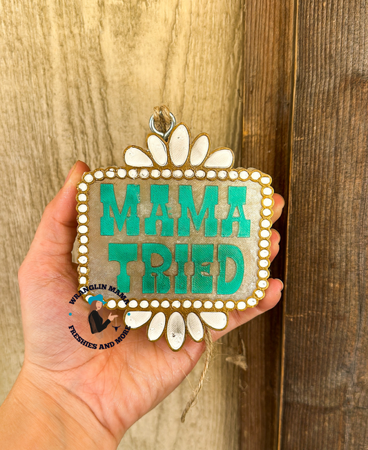 Mama tried